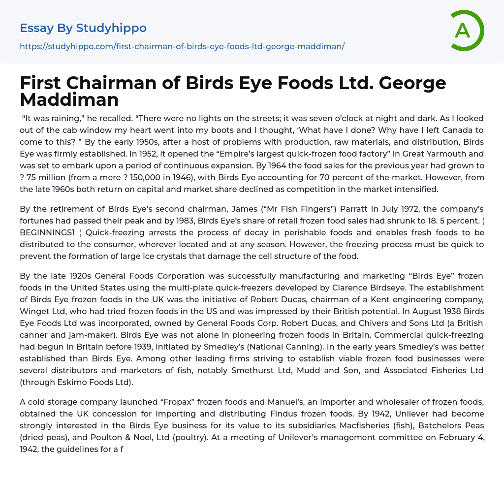 First Chairman of Birds Eye Foods Ltd. George Maddiman Essay Example