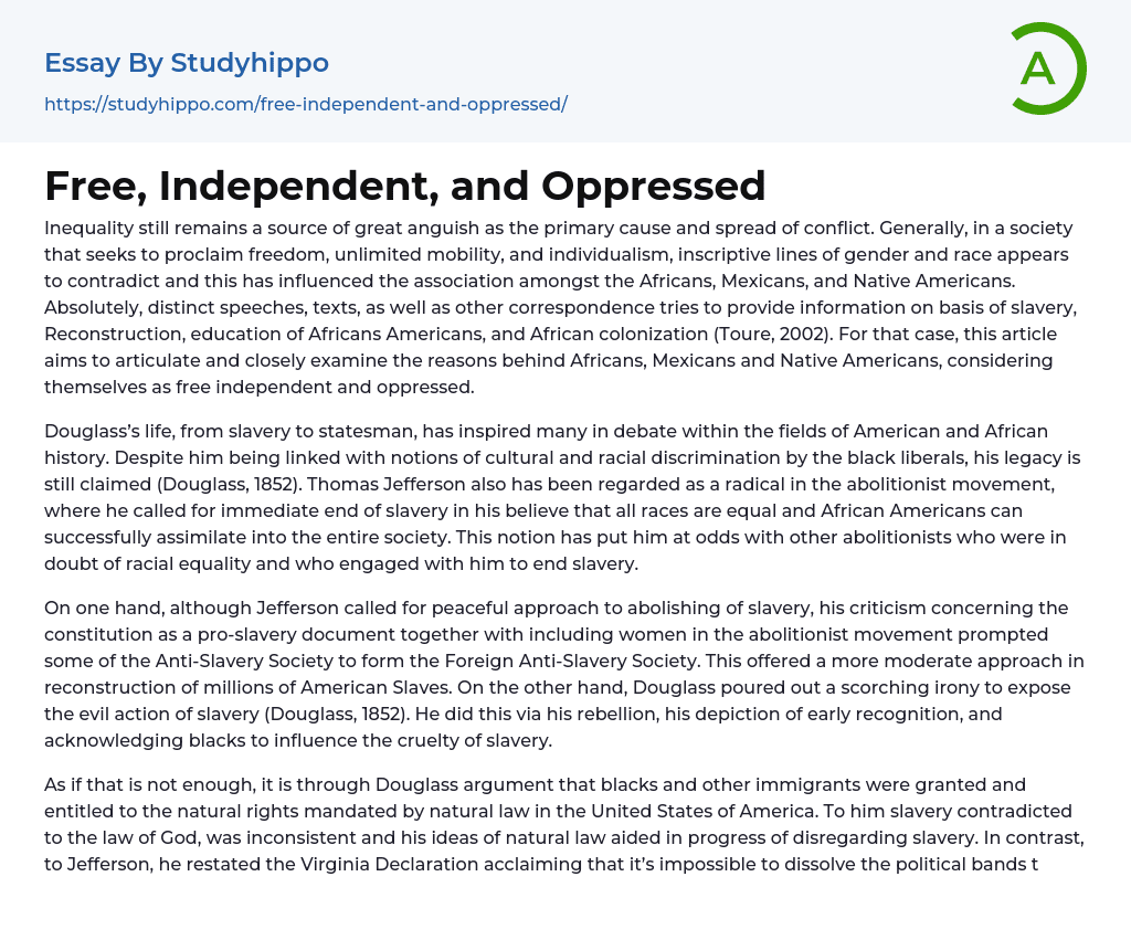 Free, Independent, and Oppressed Essay Example