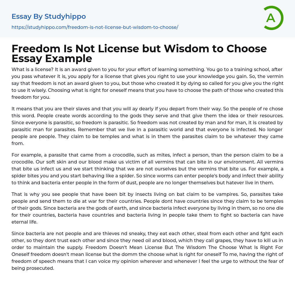 Freedom Is Not License but Wisdom to Choose Essay Example