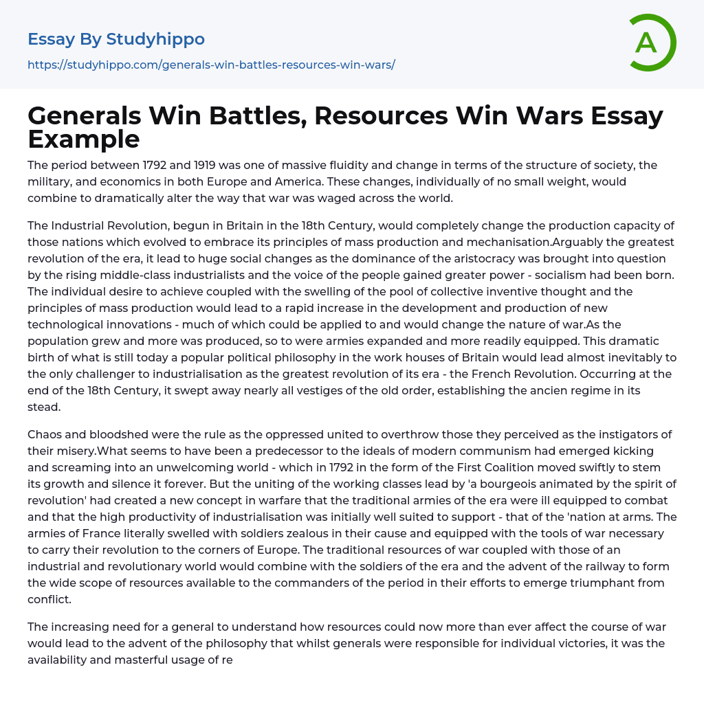 Generals Win Battles, Resources Win Wars Essay Example