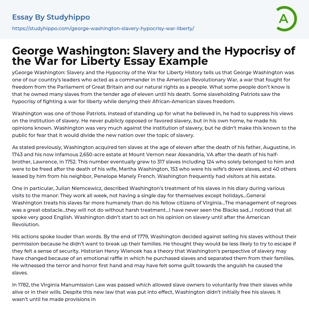 George Washington: Slavery and the Hypocrisy of the War for Liberty Essay Example