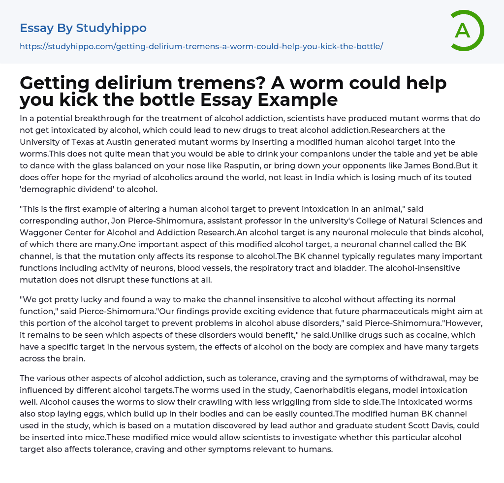 Getting delirium tremens? A worm could help you kick the bottle Essay Example