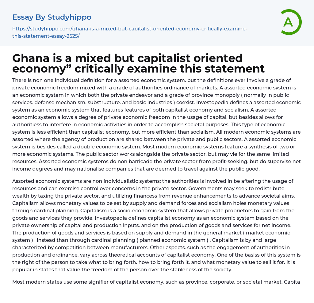 Ghana is a mixed but capitalist oriented economy” critically examine this statement Essay Example