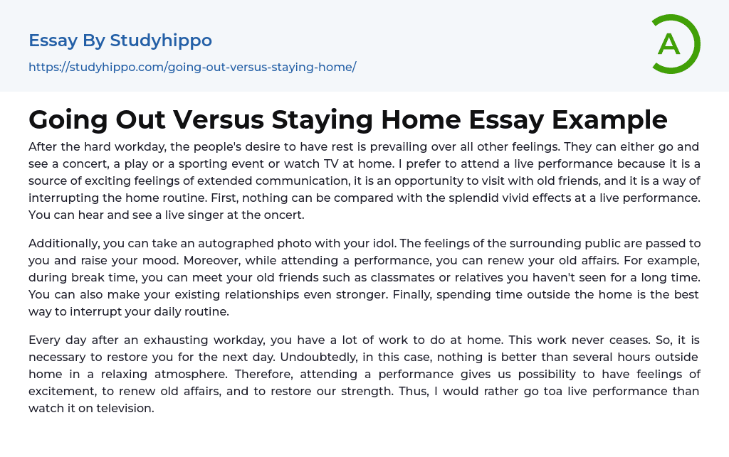 Going Out Versus Staying Home Essay Example