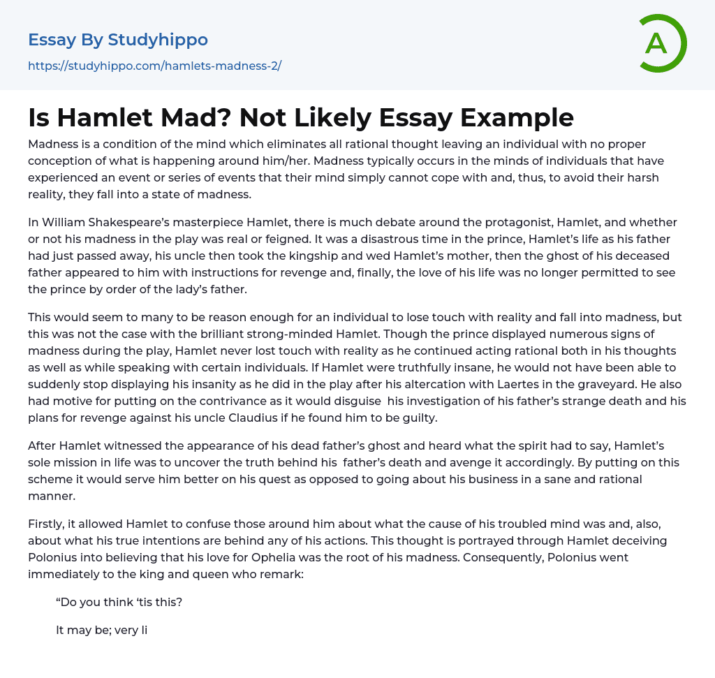 Is Hamlet Mad? Not Likely Essay Example