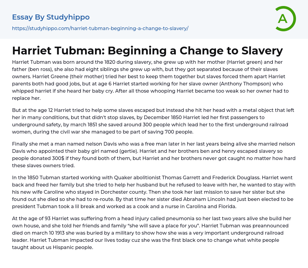Harriet Tubman: Beginning a Change to Slavery Essay Example