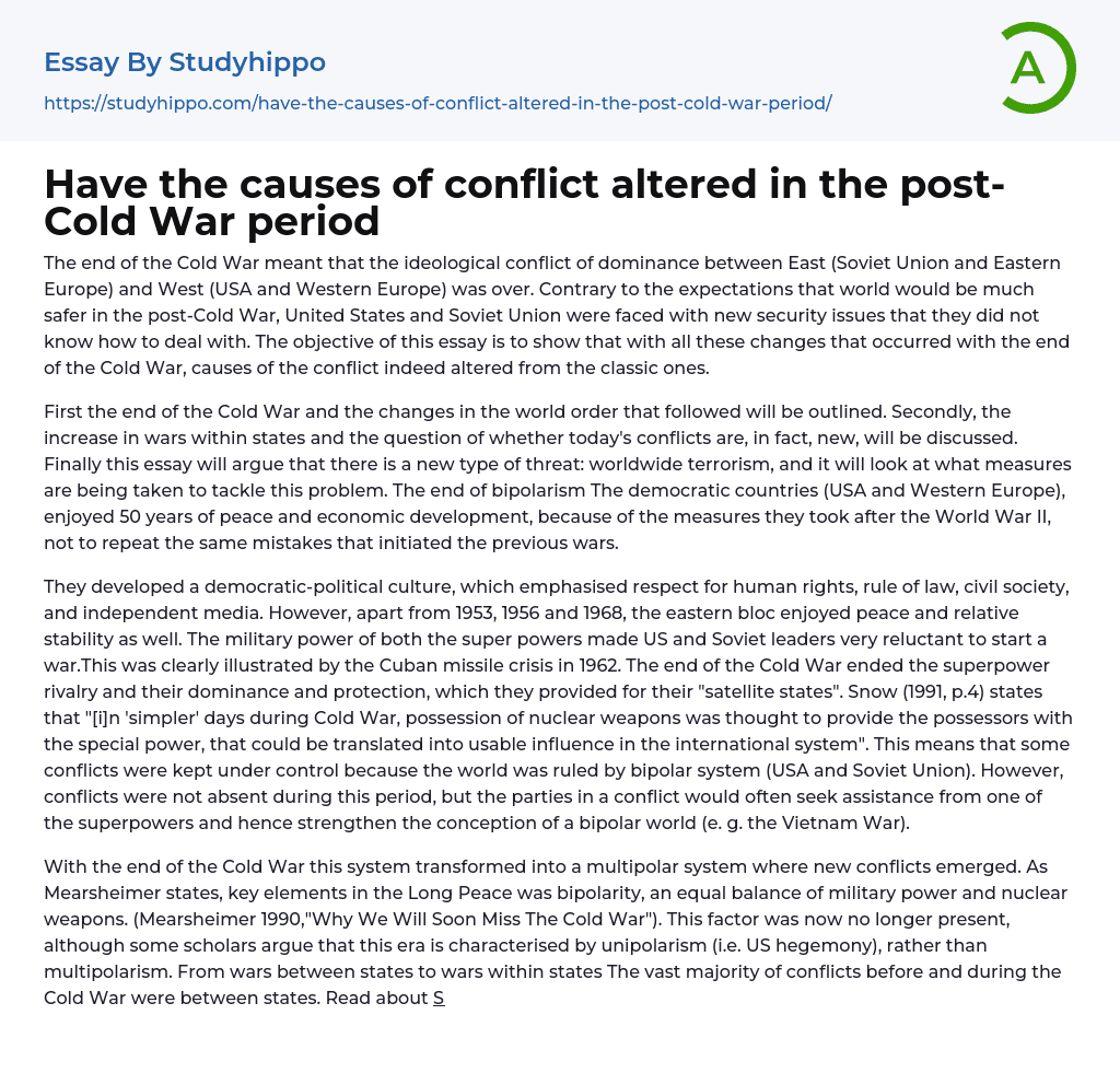 Have the causes of conflict altered in the post-Cold War period Essay Example
