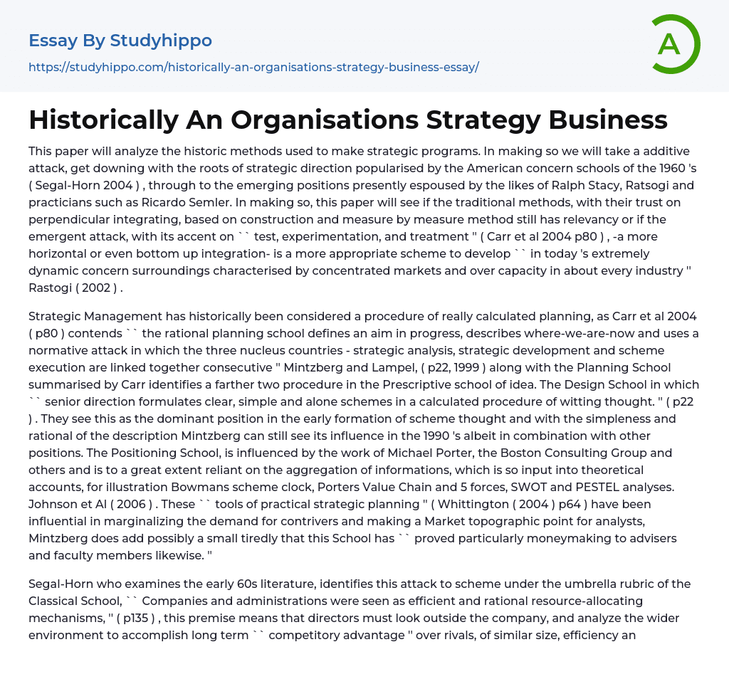 Historically An Organisations Strategy Business Essay Example