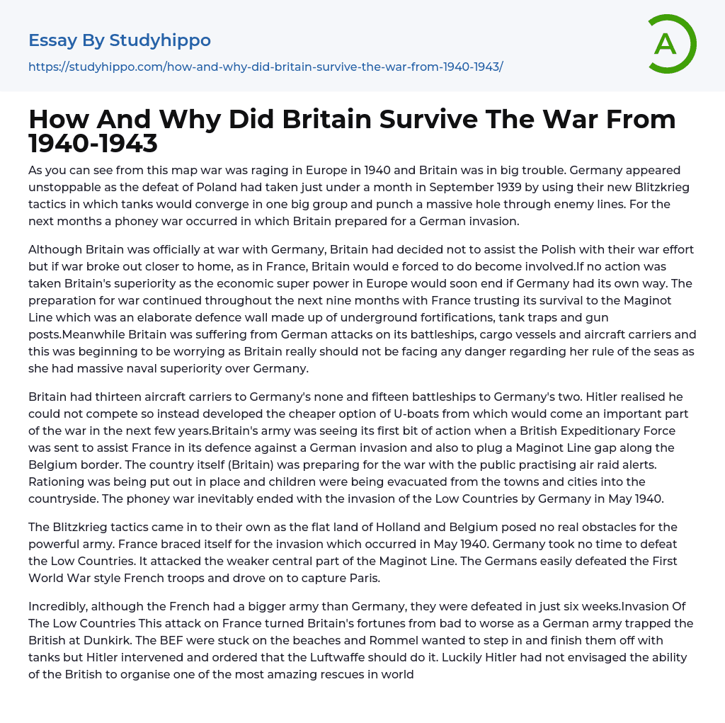 How And Why Did Britain Survive The War From 1940-1943 Essay Example