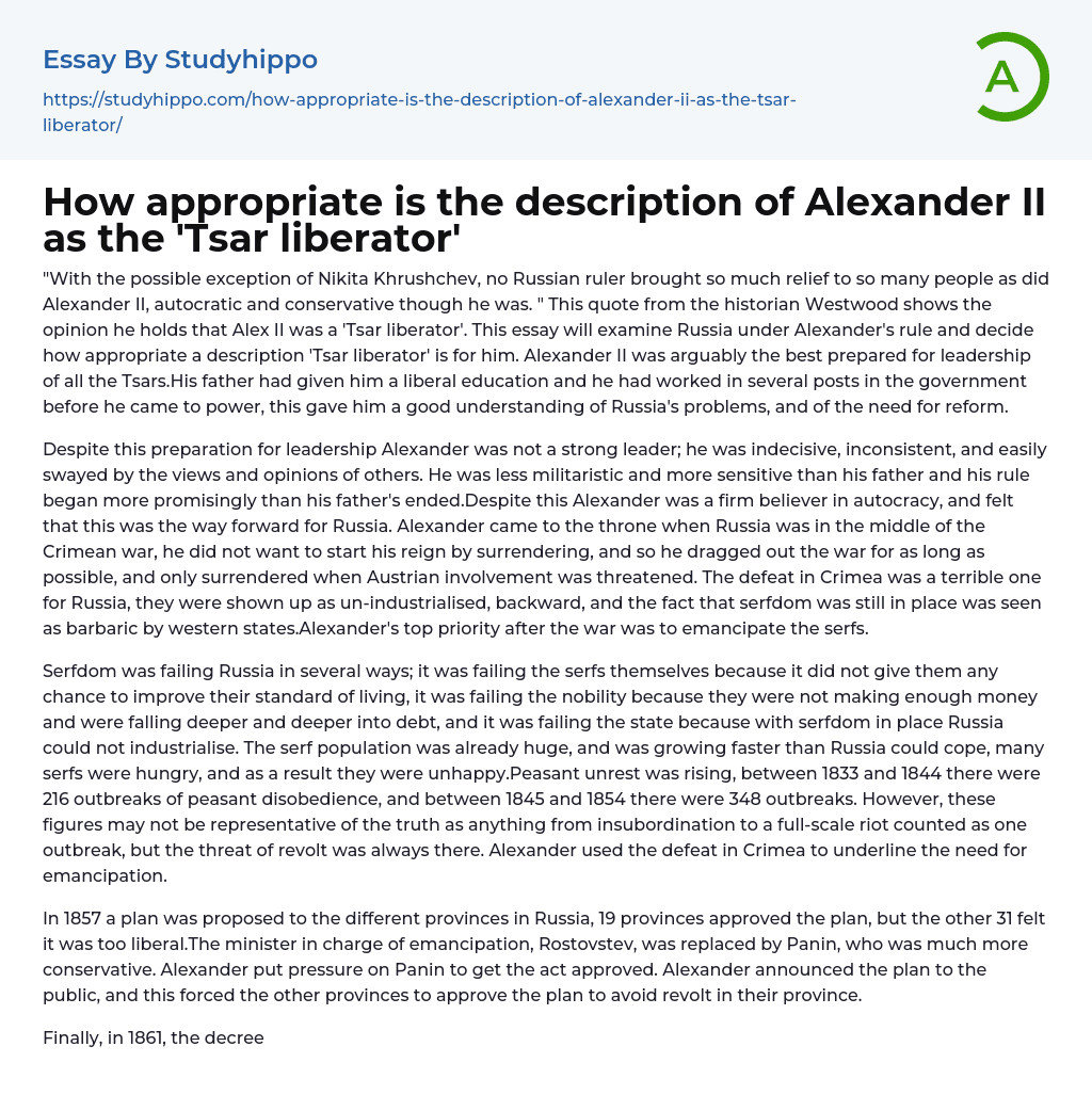 How appropriate is the description of Alexander II as the ‘Tsar liberator’ Essay Example