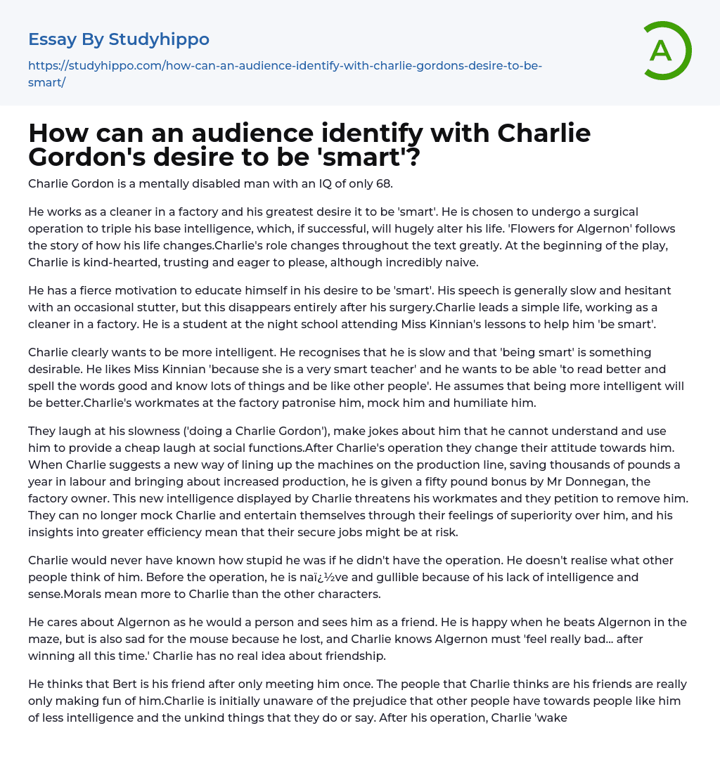 How can an audience identify with Charlie Gordon’s desire to be ‘smart’? Essay Example
