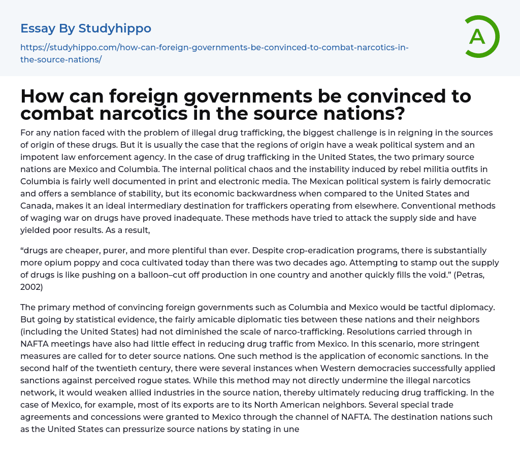 How can foreign governments be convinced to combat narcotics in the source nations? Essay Example