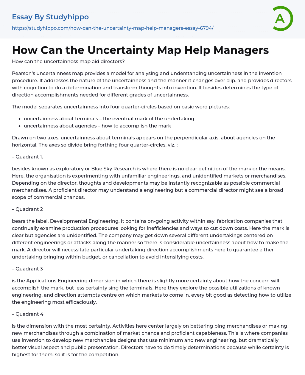 How Can the Uncertainty Map Help Managers