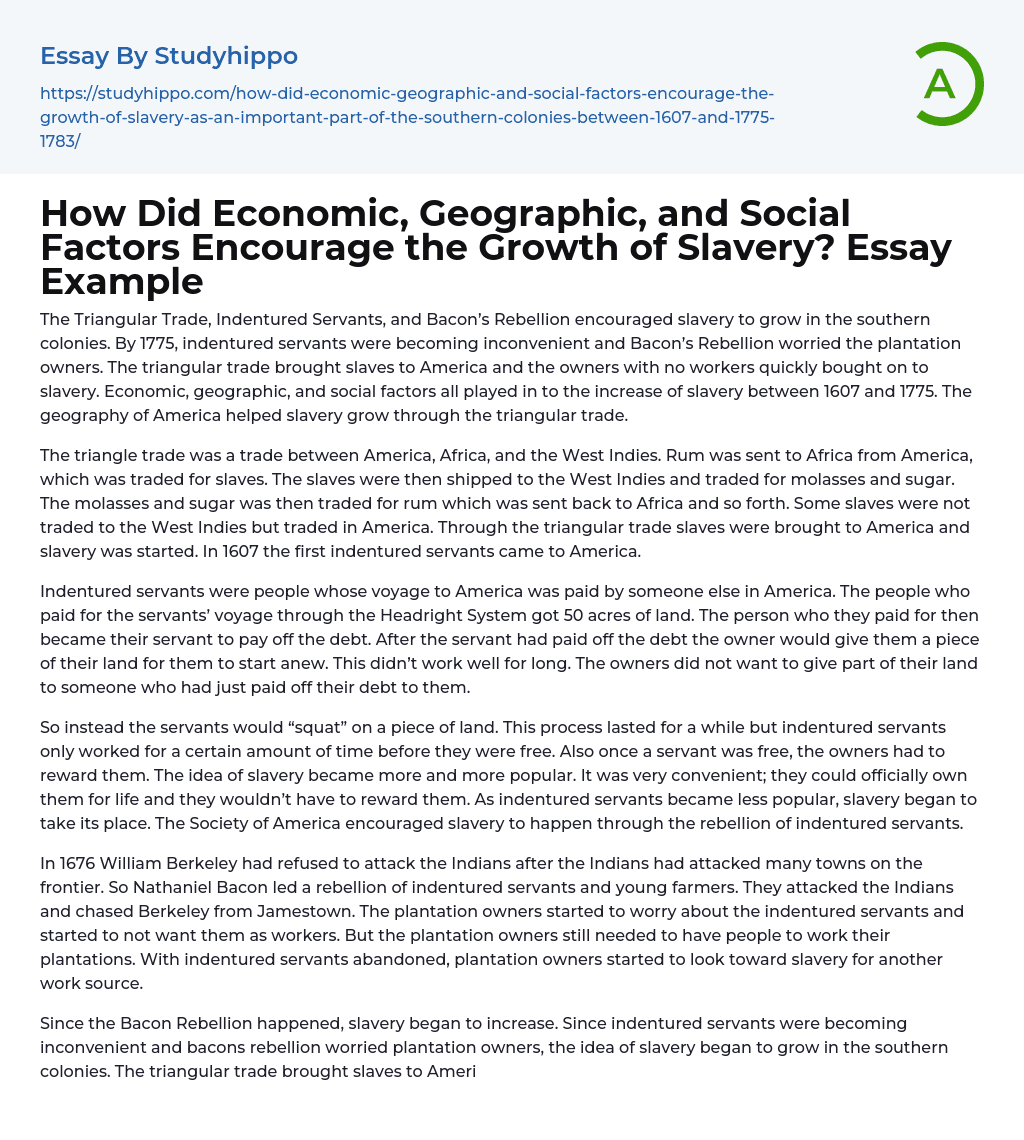 How Did Economic, Geographic, and Social Factors Encourage the Growth of Slavery? Essay Example