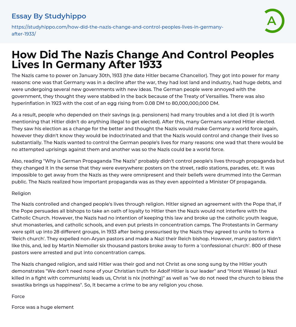 How Did The Nazis Change And Control Peoples Lives In Germany After 1933 Essay Example