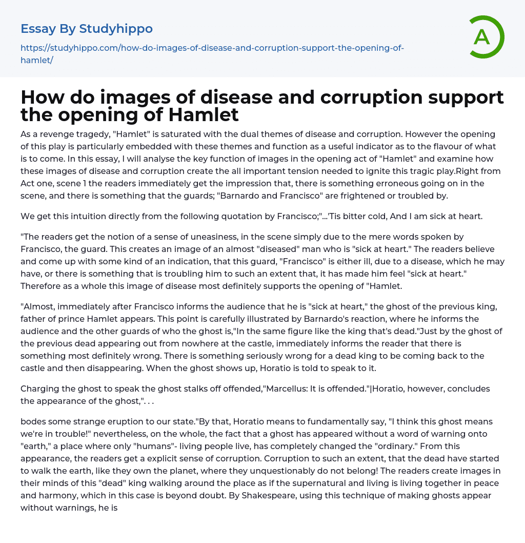 How do images of disease and corruption support the opening of Hamlet Essay Example
