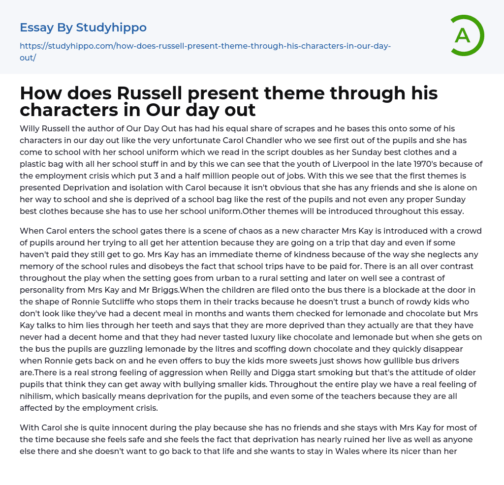 How does Russell present theme through his characters in Our day out Essay Example