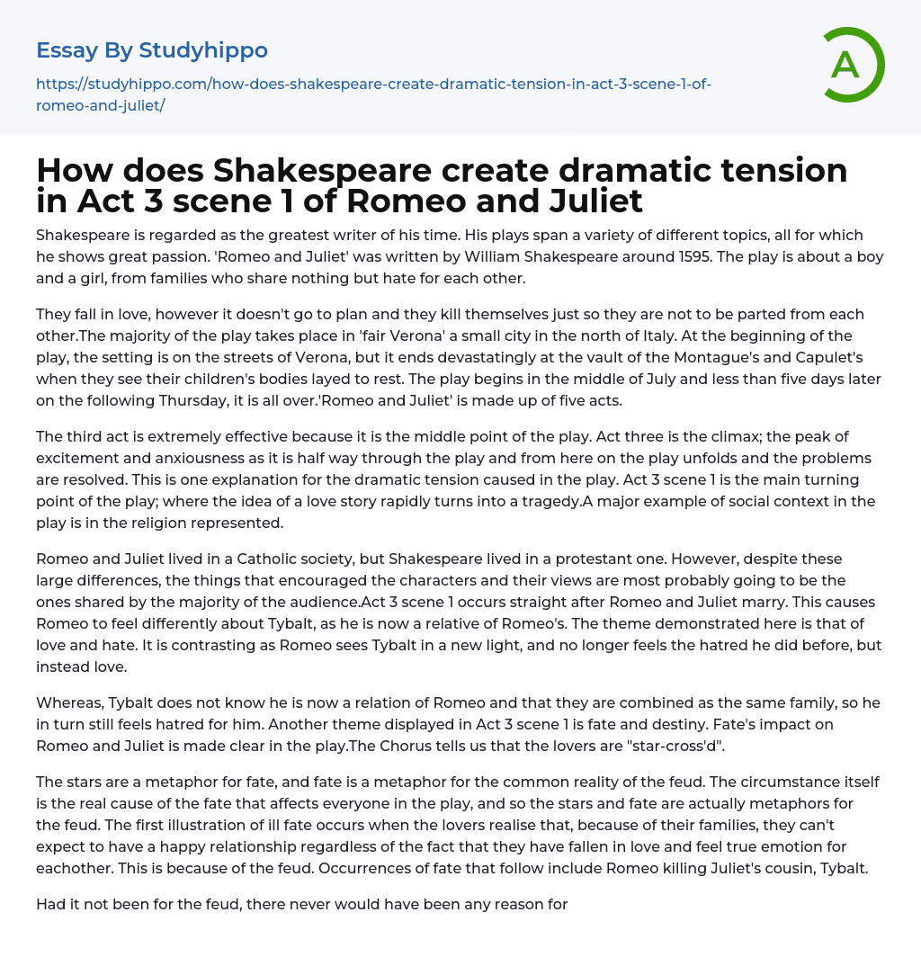 How does Shakespeare create dramatic tension in Act 3 scene 1 of Romeo and Juliet Essay Example