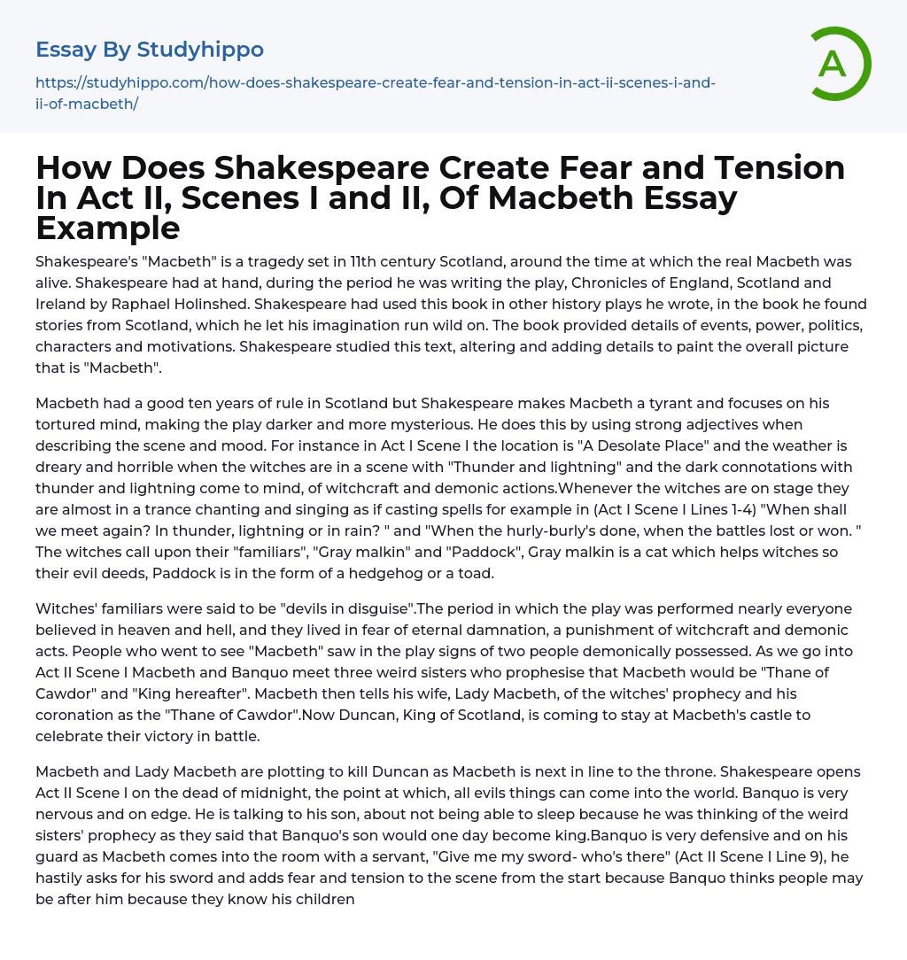 How Does Shakespeare Create Fear and Tension In Act II, Scenes I and II, Of Macbeth Essay Example