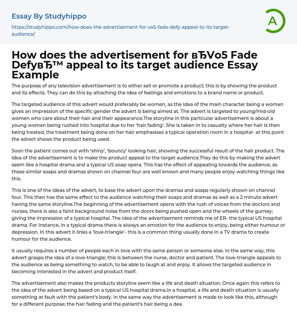 How does the advertisement for “Vo5 Fade Defy appeal to its target audience Essay Example