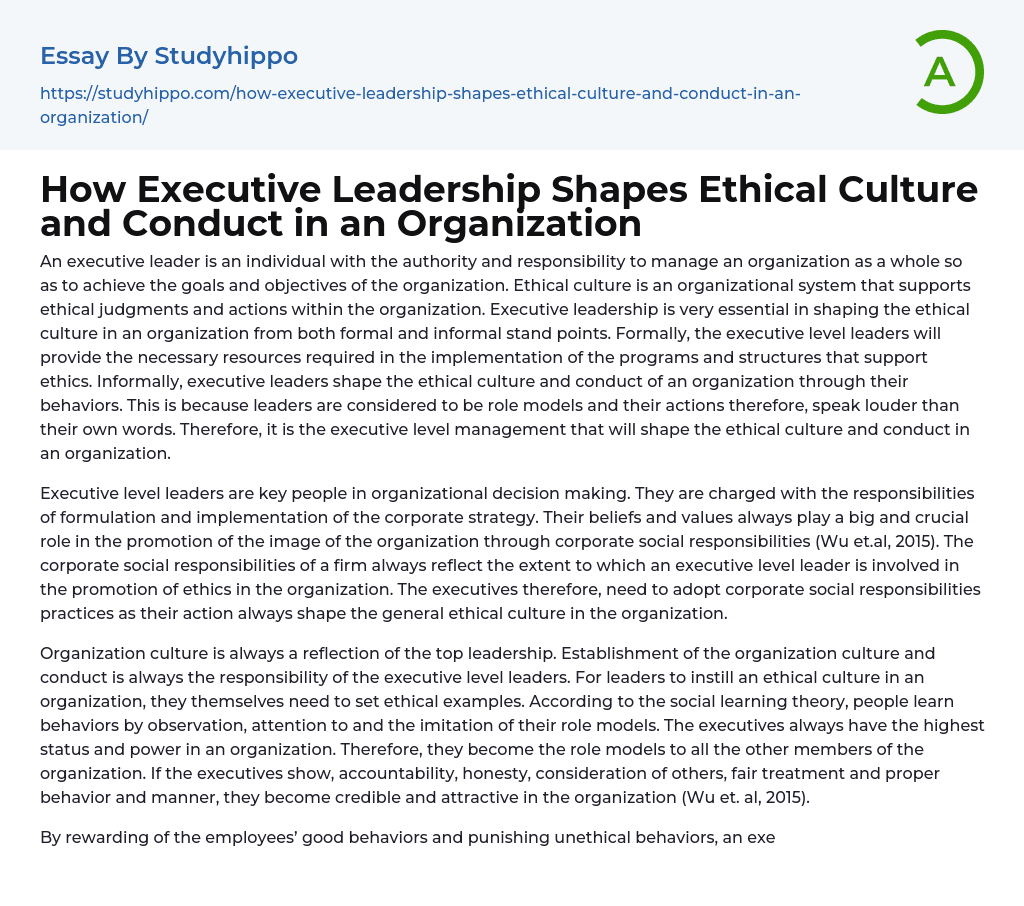 How Executive Leadership Shapes Ethical Culture and Conduct in an Organization Essay Example
