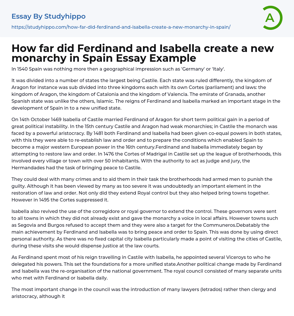 How far did Ferdinand and Isabella create a new monarchy in Spain Essay Example