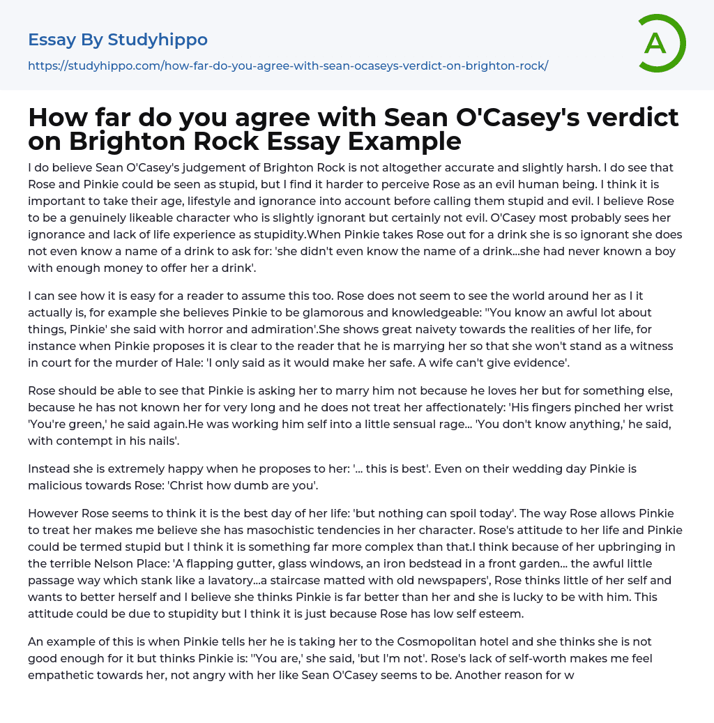 How far do you agree with Sean O’Casey’s verdict on Brighton Rock Essay Example