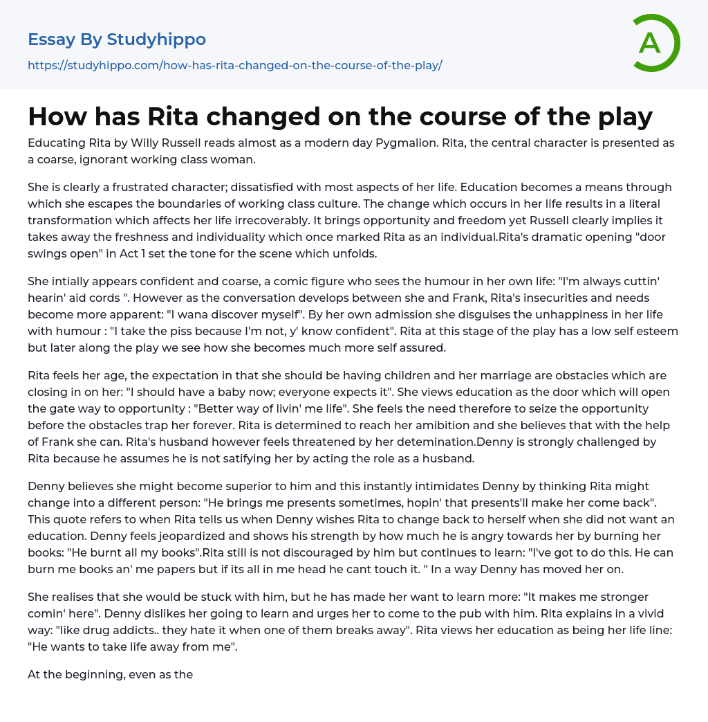 How has Rita changed on the course of the play Essay Example