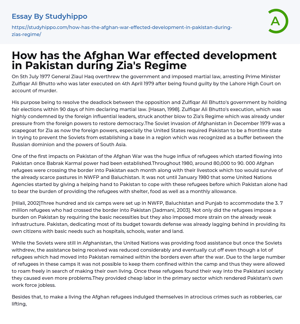 How has the Afghan War effected development in Pakistan during Zia’s Regime Essay Example