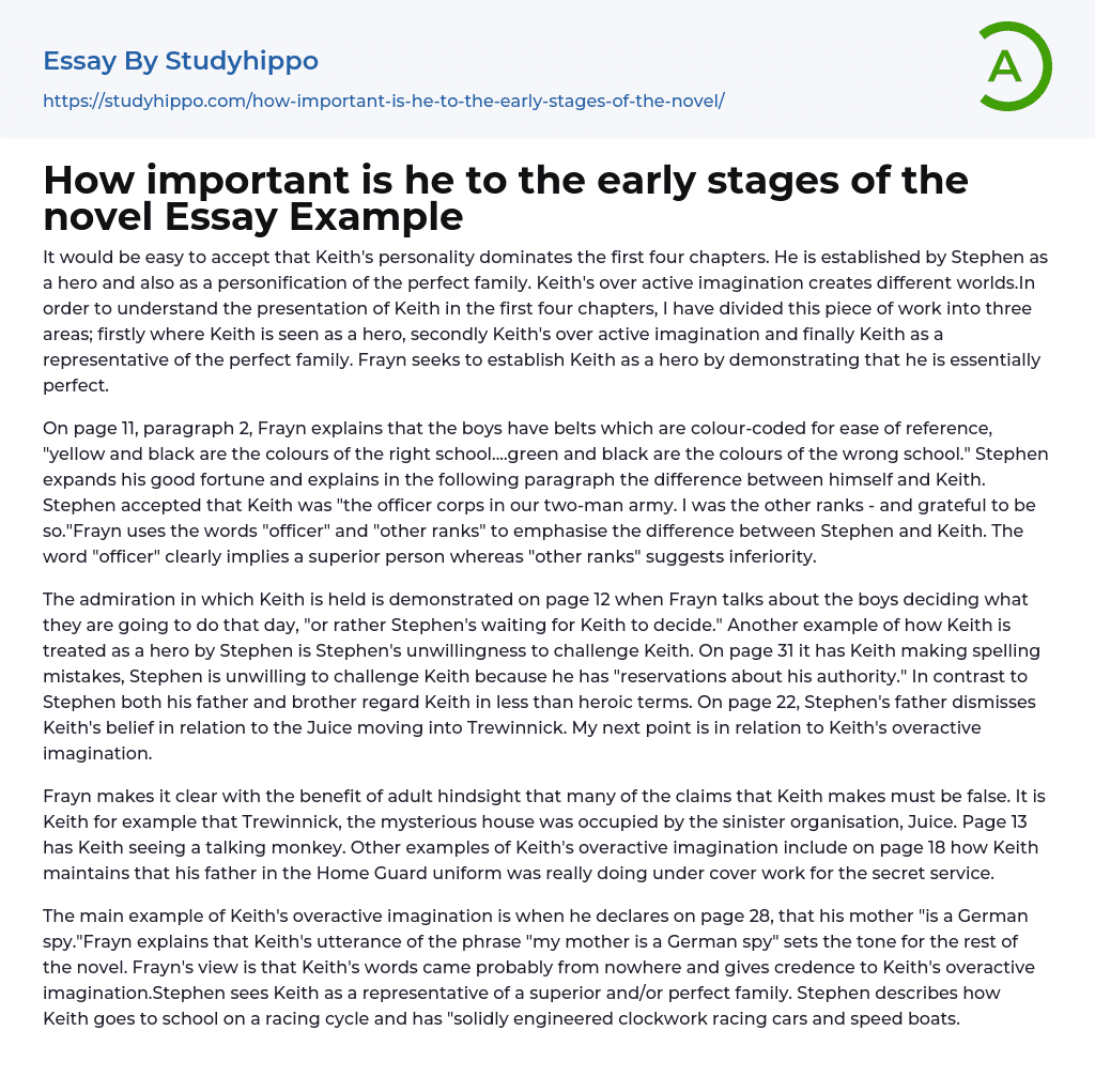 How important is he to the early stages of the novel Essay Example