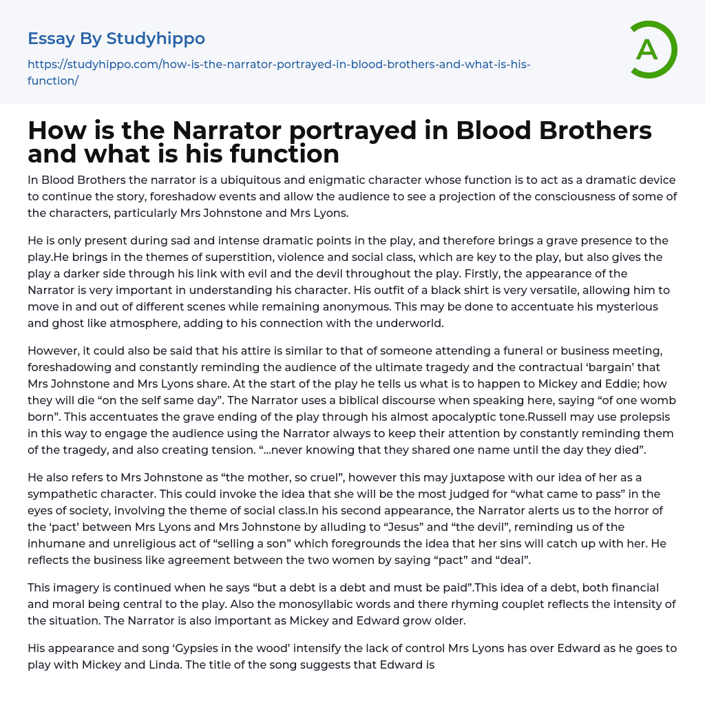 How is the Narrator portrayed in Blood Brothers and what is his function Essay Example