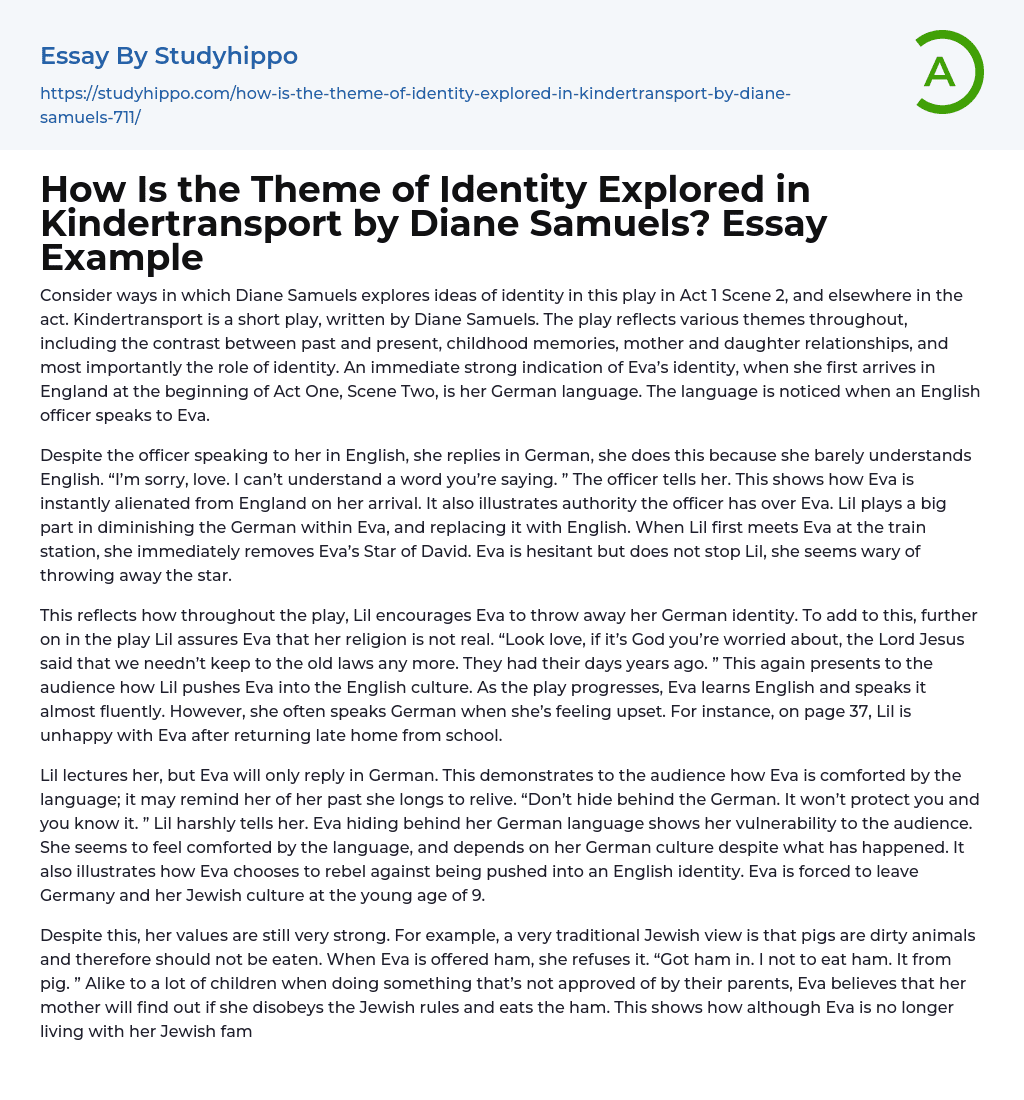 How Is the Theme of Identity Explored in Kindertransport by Diane Samuels? Essay Example