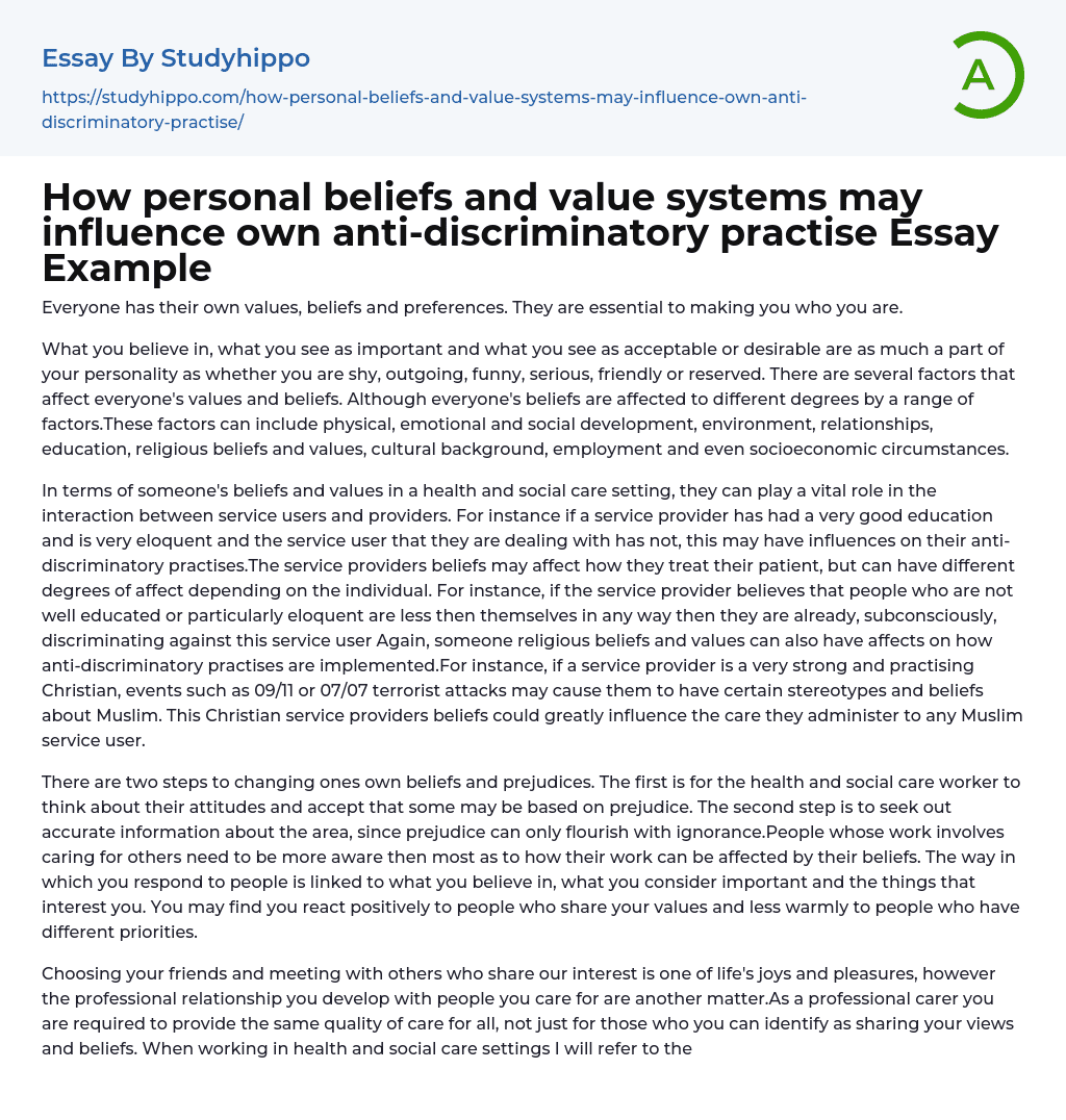 How personal beliefs and value systems may influence own anti-discriminatory practise Essay Example