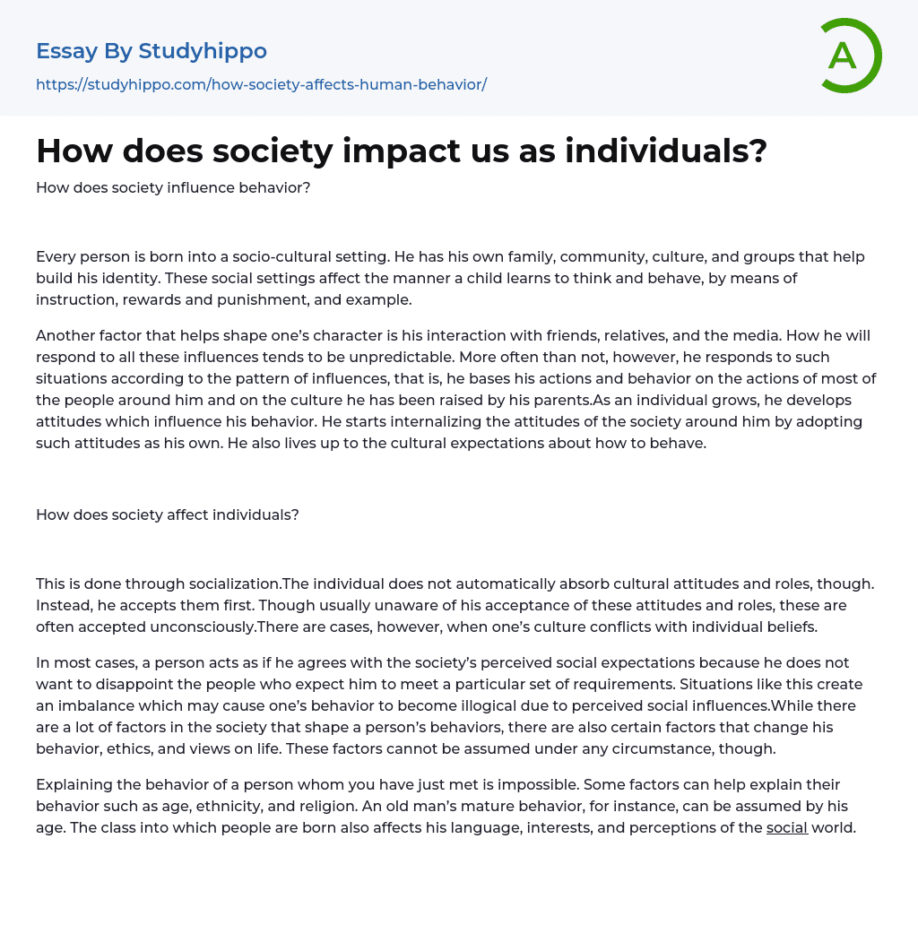 How does society impact us as individuals? Essay Example
