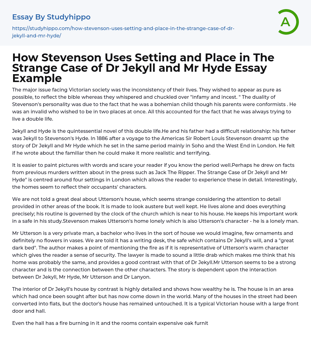 How Stevenson Uses Setting and Place in The Strange Case of Dr Jekyll and Mr Hyde Essay Example