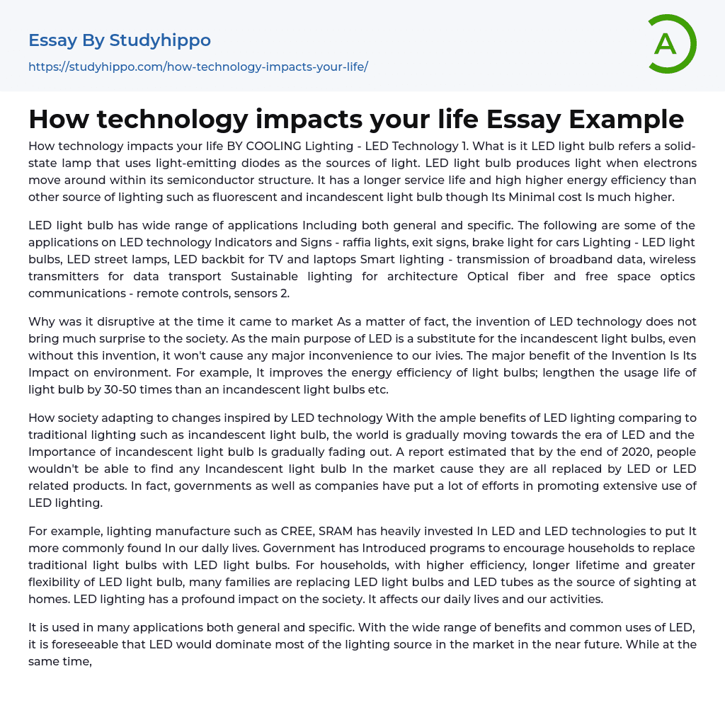 How technology impacts your life Essay Example
