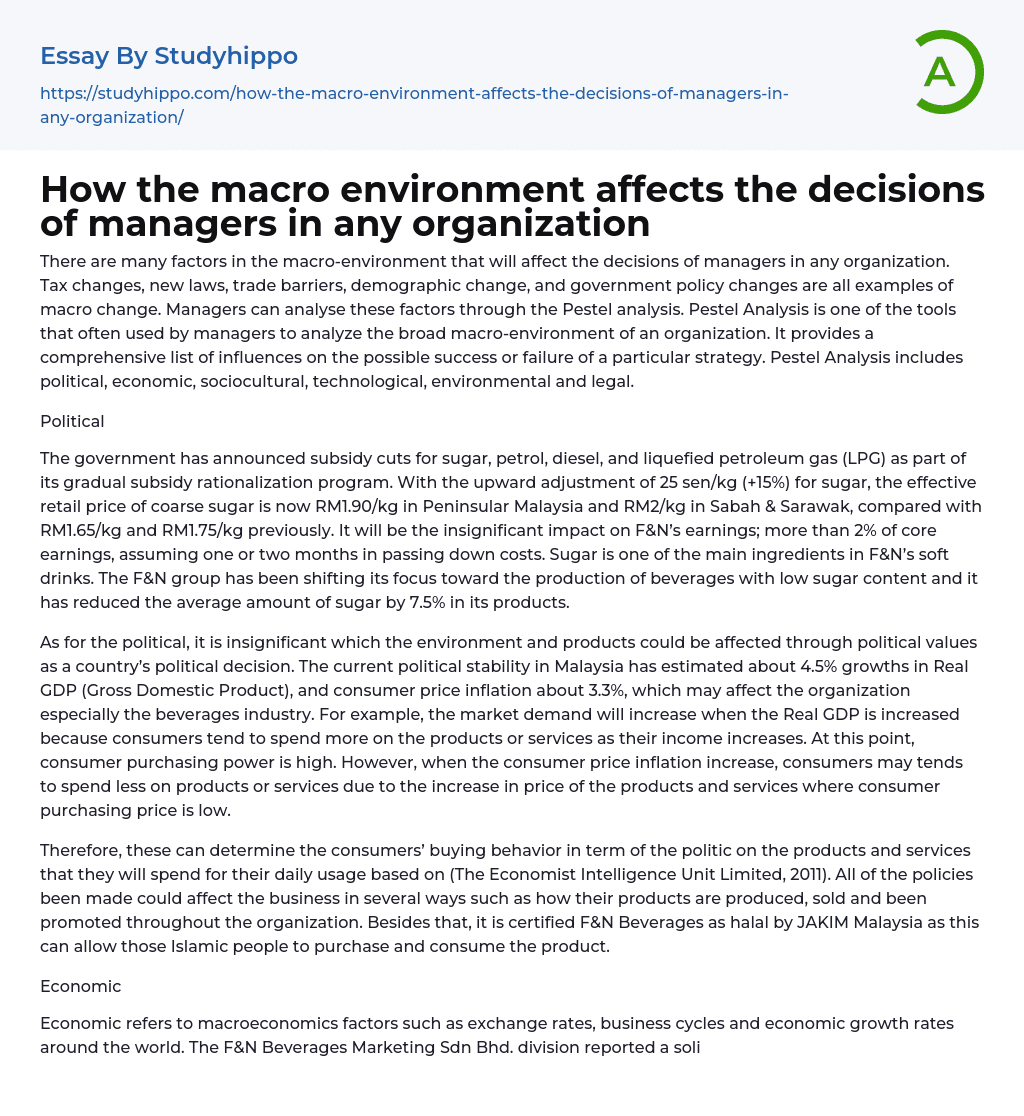 How the macro environment affects the decisions of managers in any organization Essay Example
