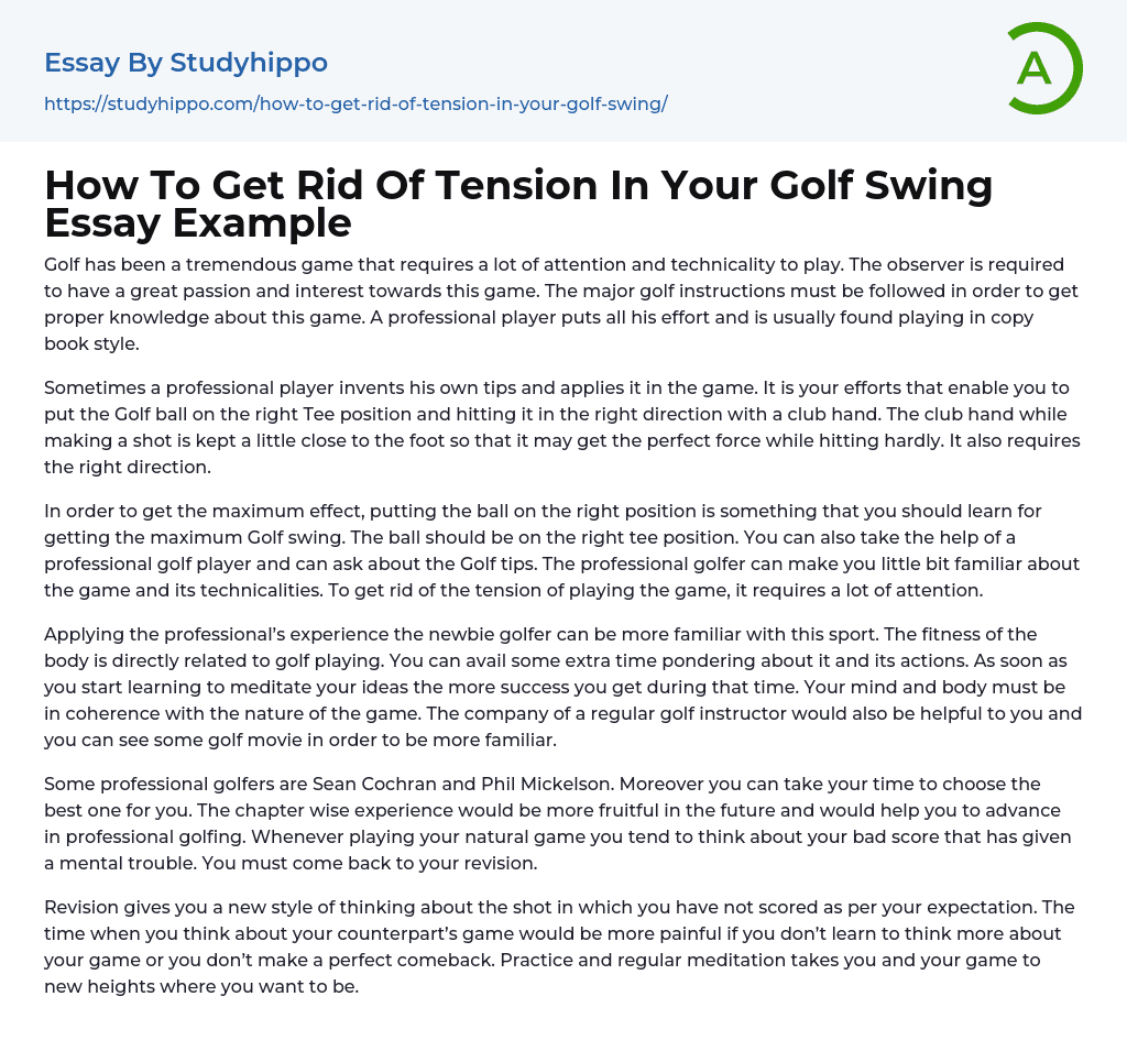 How To Get Rid Of Tension In Your Golf Swing Essay Example