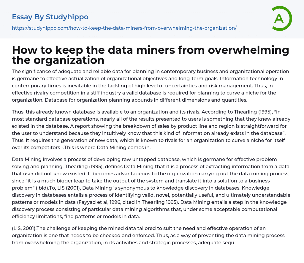 How to keep the data miners from overwhelming the organization Essay Example