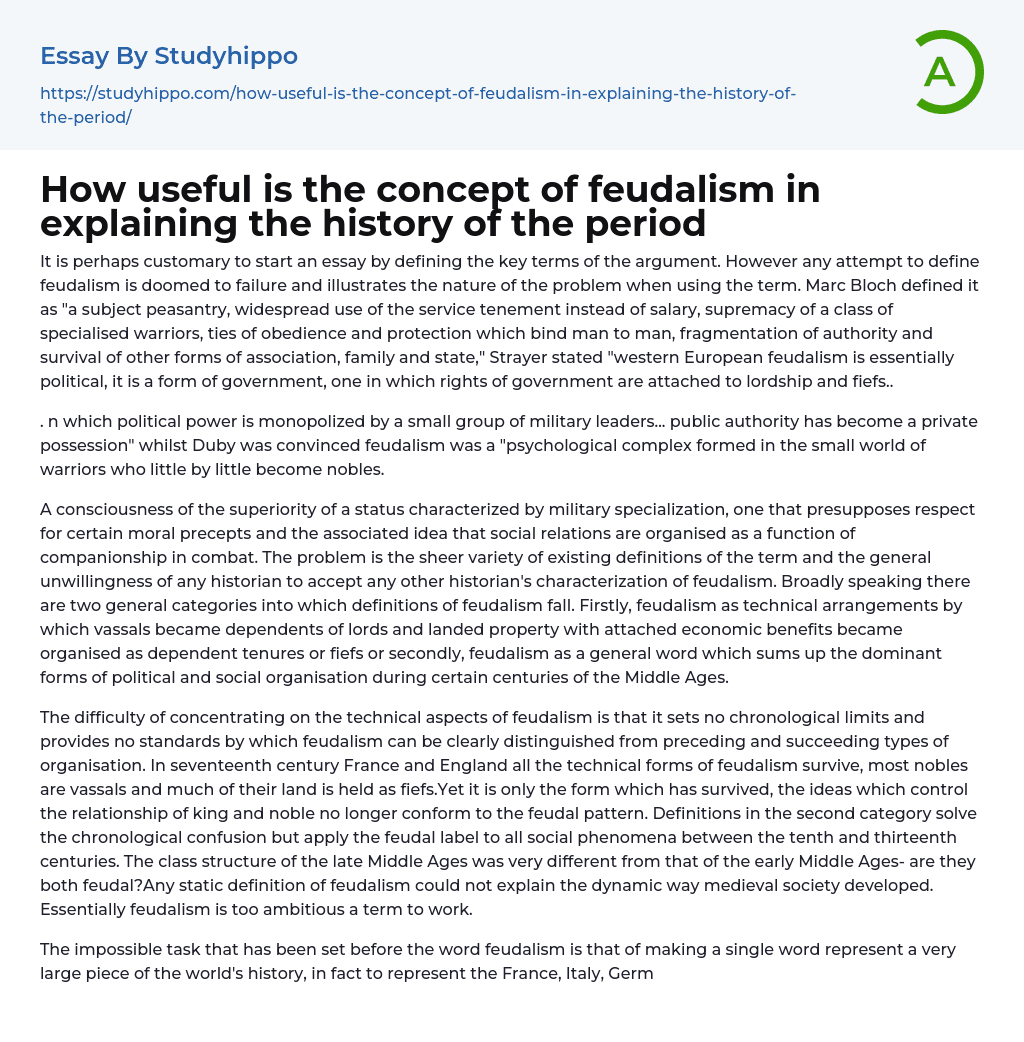 How useful is the concept of feudalism in explaining the history of the period Essay Example
