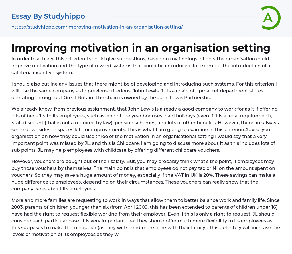 Improving motivation in an organisation setting Essay Example