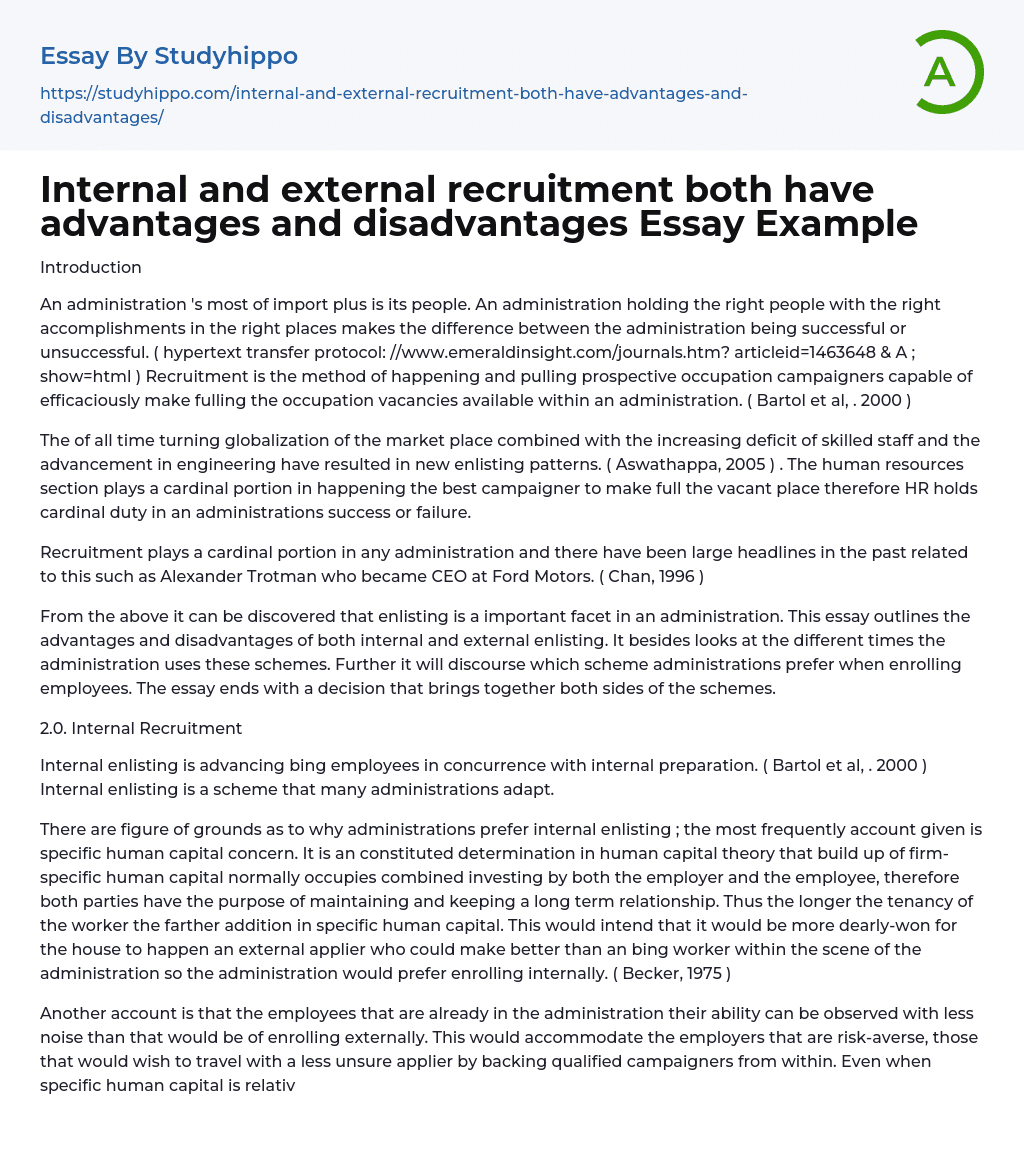 Internal and external recruitment both have advantages and disadvantages Essay Example