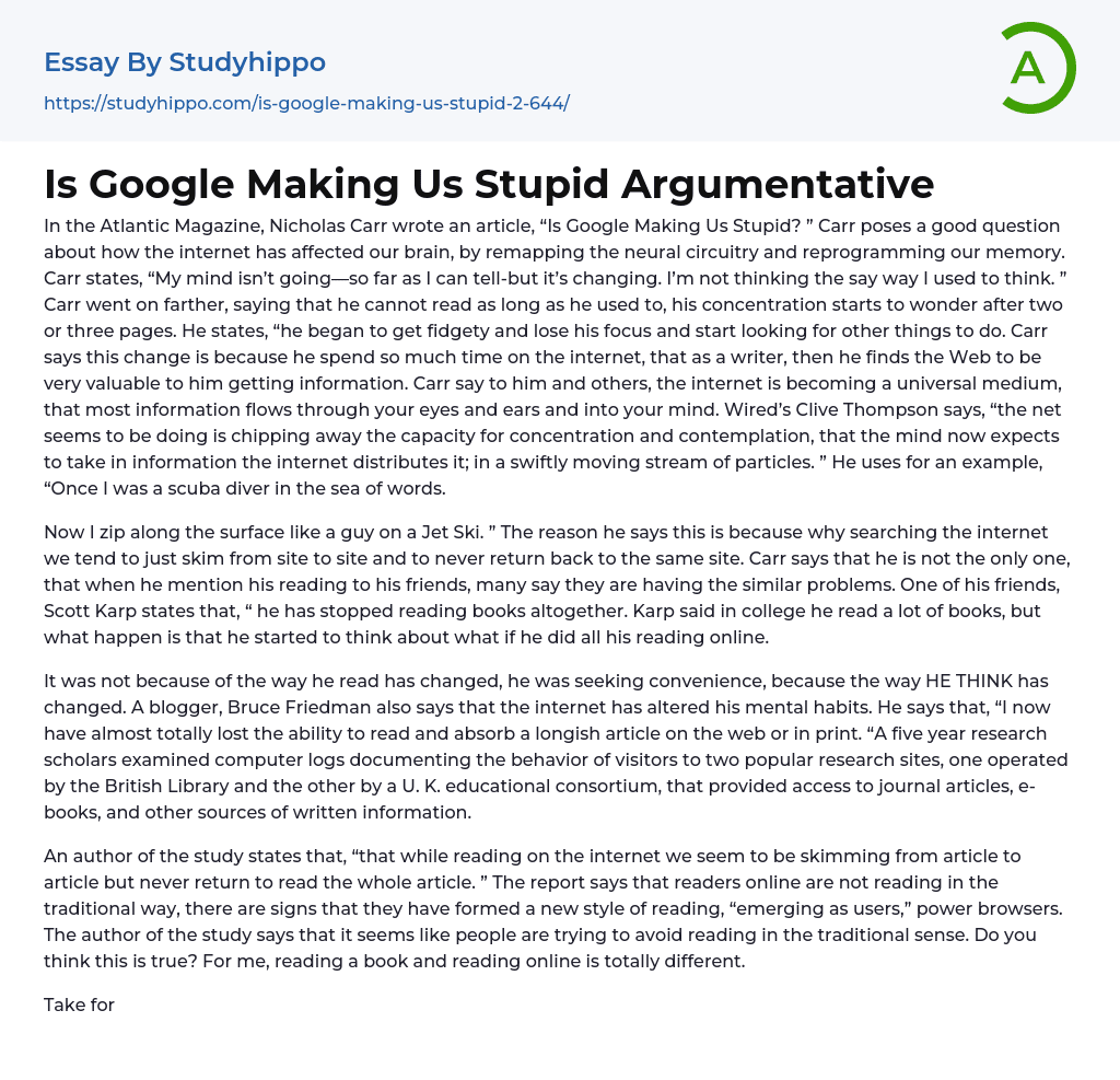 Is Google Making Us Stupid Argumentative Essay Example