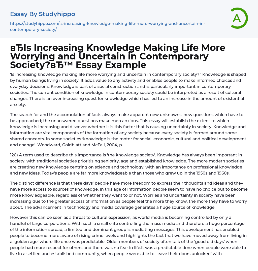 Increasing Knowledge and Uncertainty in Contemporary Society
