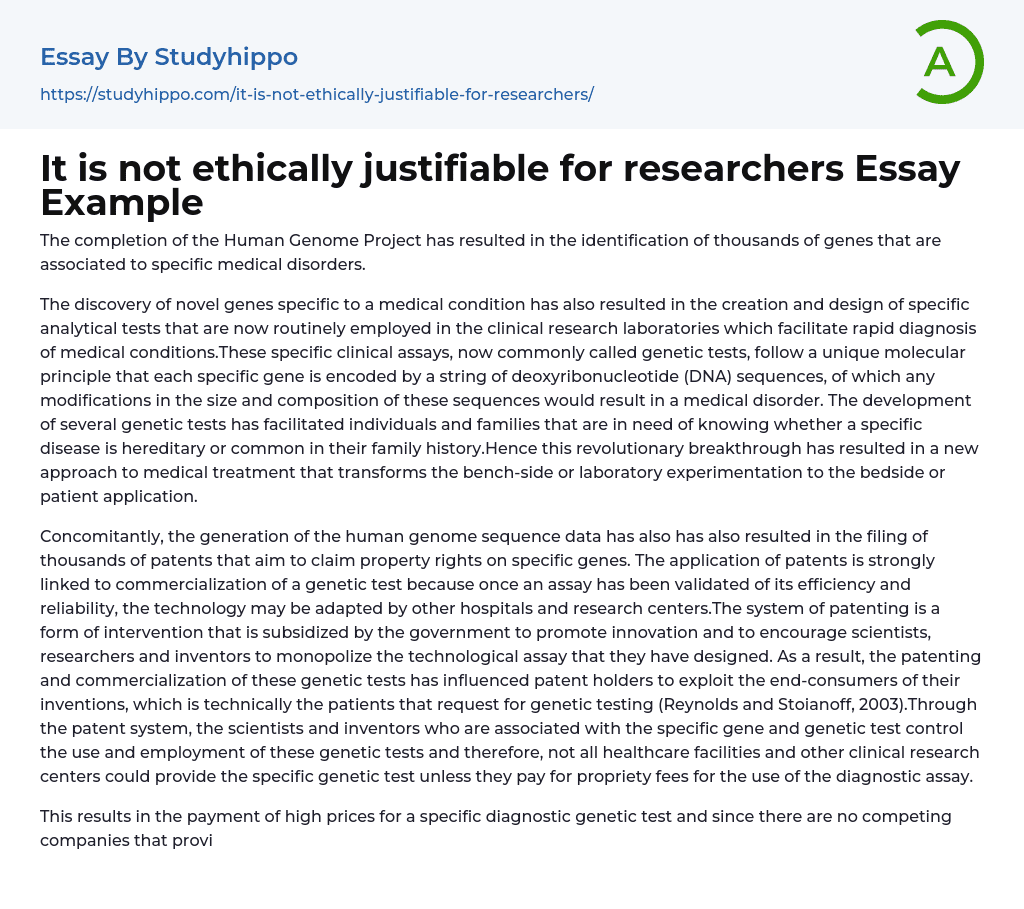 It is not ethically justifiable for researchers Essay Example