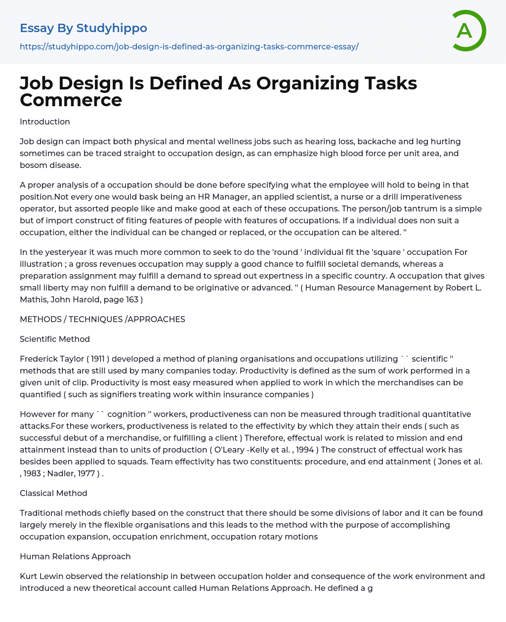 Job Design Is Defined As Organizing Tasks Commerce Essay Example