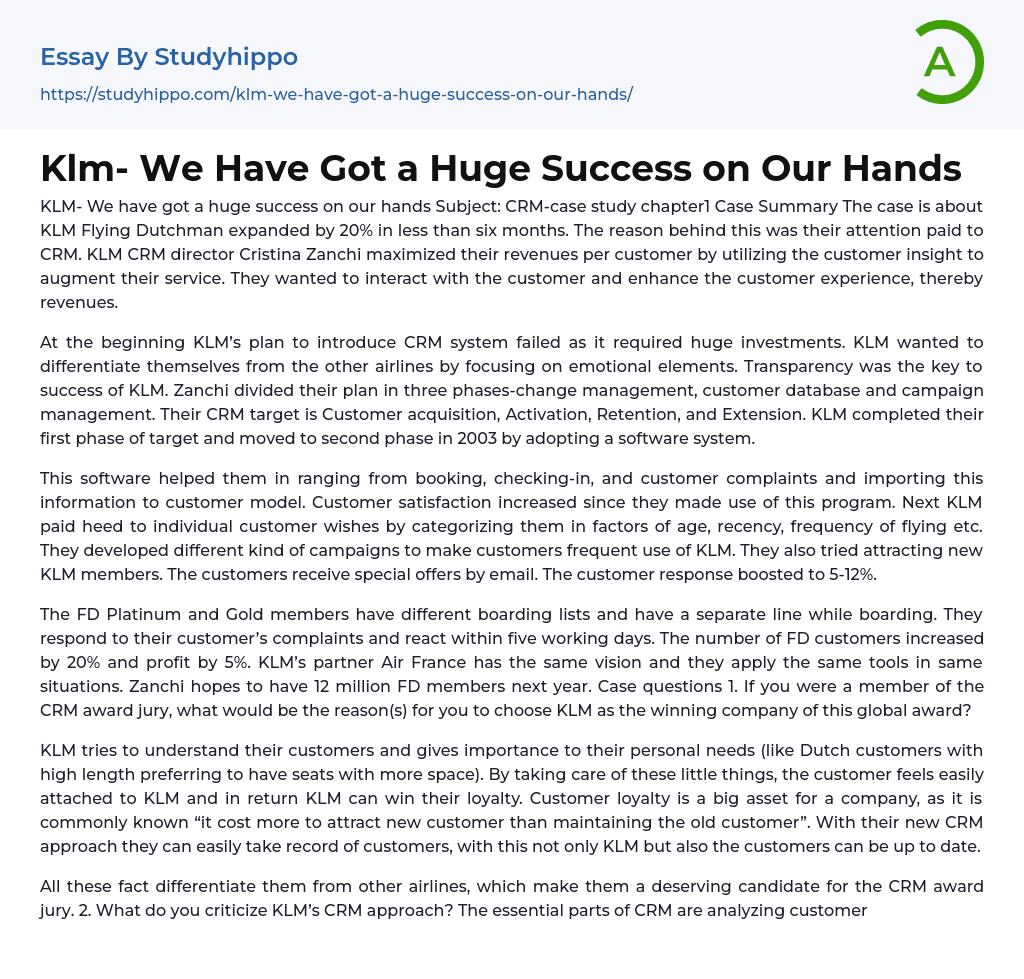 Klm- We Have Got a Huge Success on Our Hands Essay Example