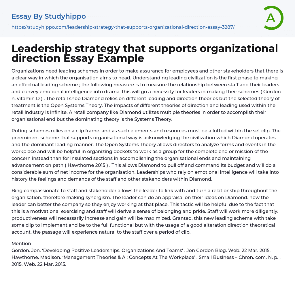 Leadership strategy that supports organizational direction Essay Example