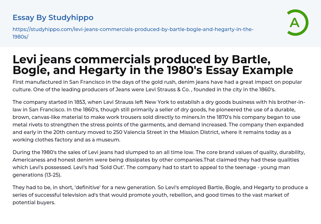 Levi jeans commercials produced by Bartle, Bogle, and Hegarty in the 1980’s Essay Example