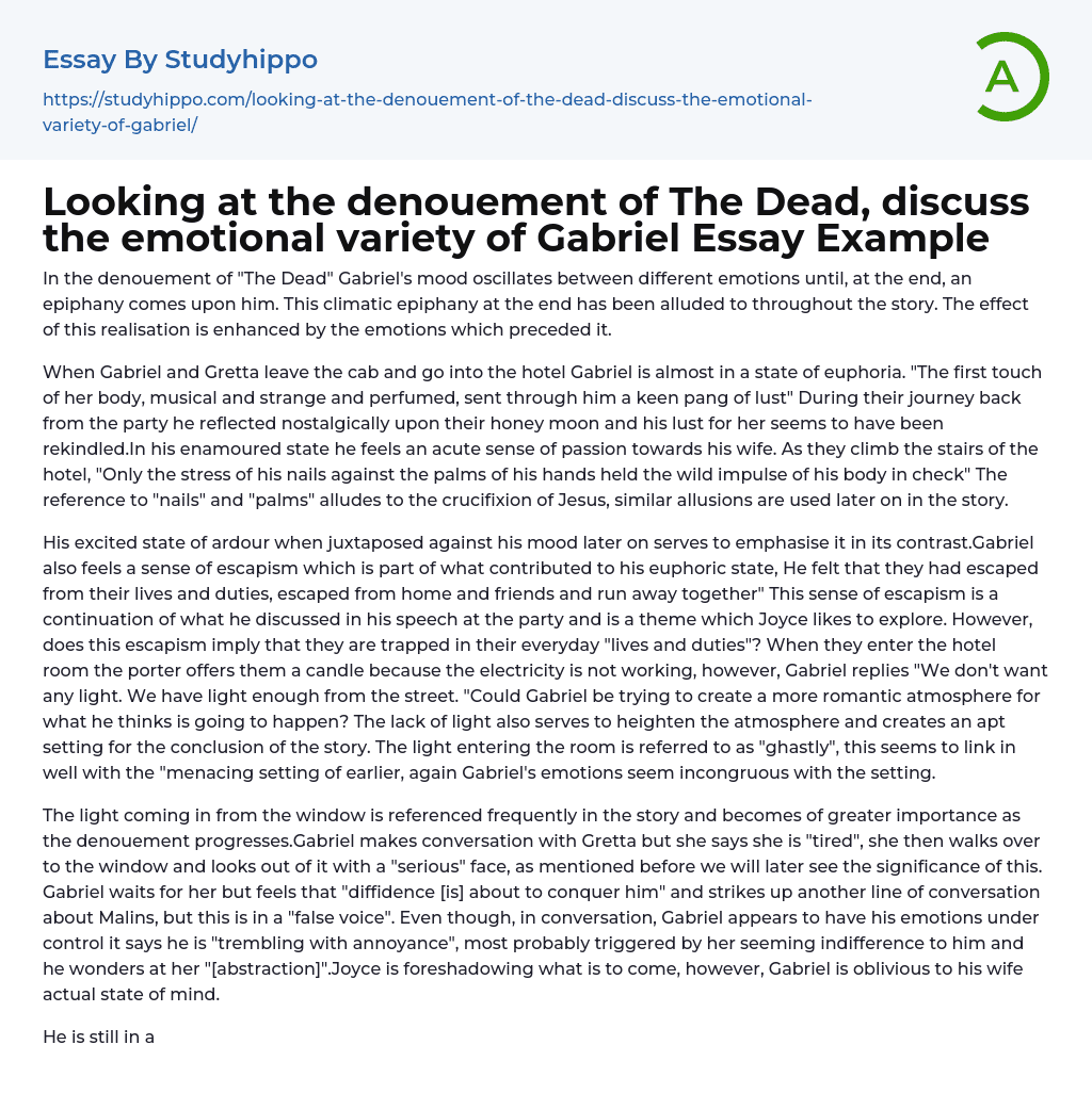 Looking at the denouement of The Dead, discuss the emotional variety of Gabriel Essay Example